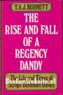 The Rise and Fall of a Regency Dandy