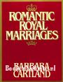 Romantic Royal Marriages