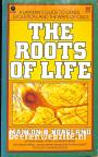 The Roots of Life