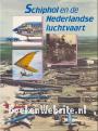 Schiphol en de Nederlandse luchtvaart