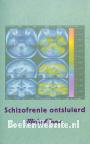 Schizofrenie ontsluierd