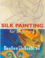 Silk painting for Beginners