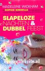 Slapeloze nachten & Dubbel feest