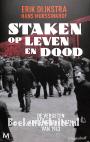 Staken op leven en dood