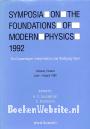 Symposia on the Foundations of Modern Physics 1992