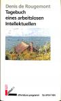Tagebuch eines arbeitslosen intellektuellen
