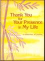 Thank You for Your Presence in My Life