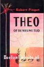 Theo, of de nieuwe tijd
