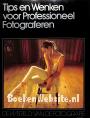 Tips en Wenken voor Professioneel Fotograferen