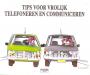 Tips voor vrolijk telefoneren en communiceren