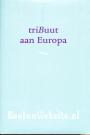 triBuut aan Europa