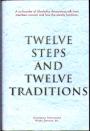 Twelve Steps and Twelve Traditions