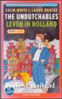 The Undutchables, Leven in Holland 2004