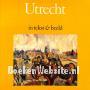 Utrecht in tekst & beeld