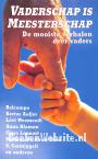 Vaderschap is Meesterschap