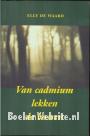 Van cadmium lekken de bossen