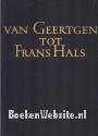Van Geertgen tot Frans Hals