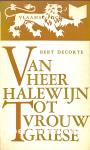 Van heer Halewijn tot vrouw Griese