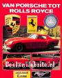 Van Porsche tot Rolls Royce