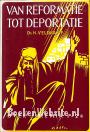 Van reformatie tot deportatie