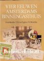 Vier eeuwen Amsterdams Binnengasthuis