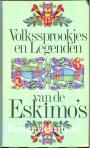 Volkssprookjes en Legenden van de Eskimo's