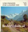 Vom Engadin zum Luganer See