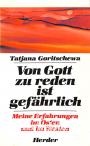 Von Gott zu reden ist gefährlich