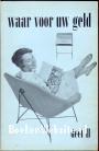 Waar voor uw geld II