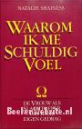 Waarom ik me schuldig voel