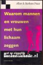 Waarom mannen en vrouwen met hun lichaam zeggen...