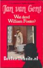 Wat deed William Foster?