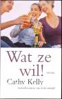 Wat ze wil!