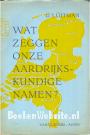 Wat zeggen onze aardrijkskundige namen ?