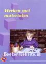 Werken met materialen