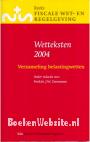 Wetteksten 2004, verzameling belastingwetten