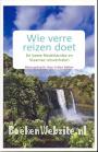 Wie verre reizen doet