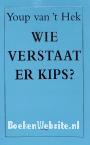 Wie verstaat er kips?