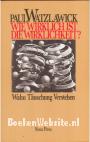Wie wirklich ist die Wirklichkeit?