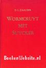 Wormcruyt met Suycker