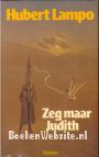 Zeg maar Judith