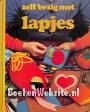 Zelf bezig zijn met lapjes