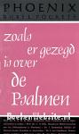 Zoals er gezegd is over de psalmen