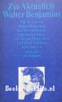 Zur Aktualität Walter Benjamins